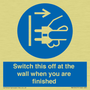 Switch this off at the wall when you are finished
